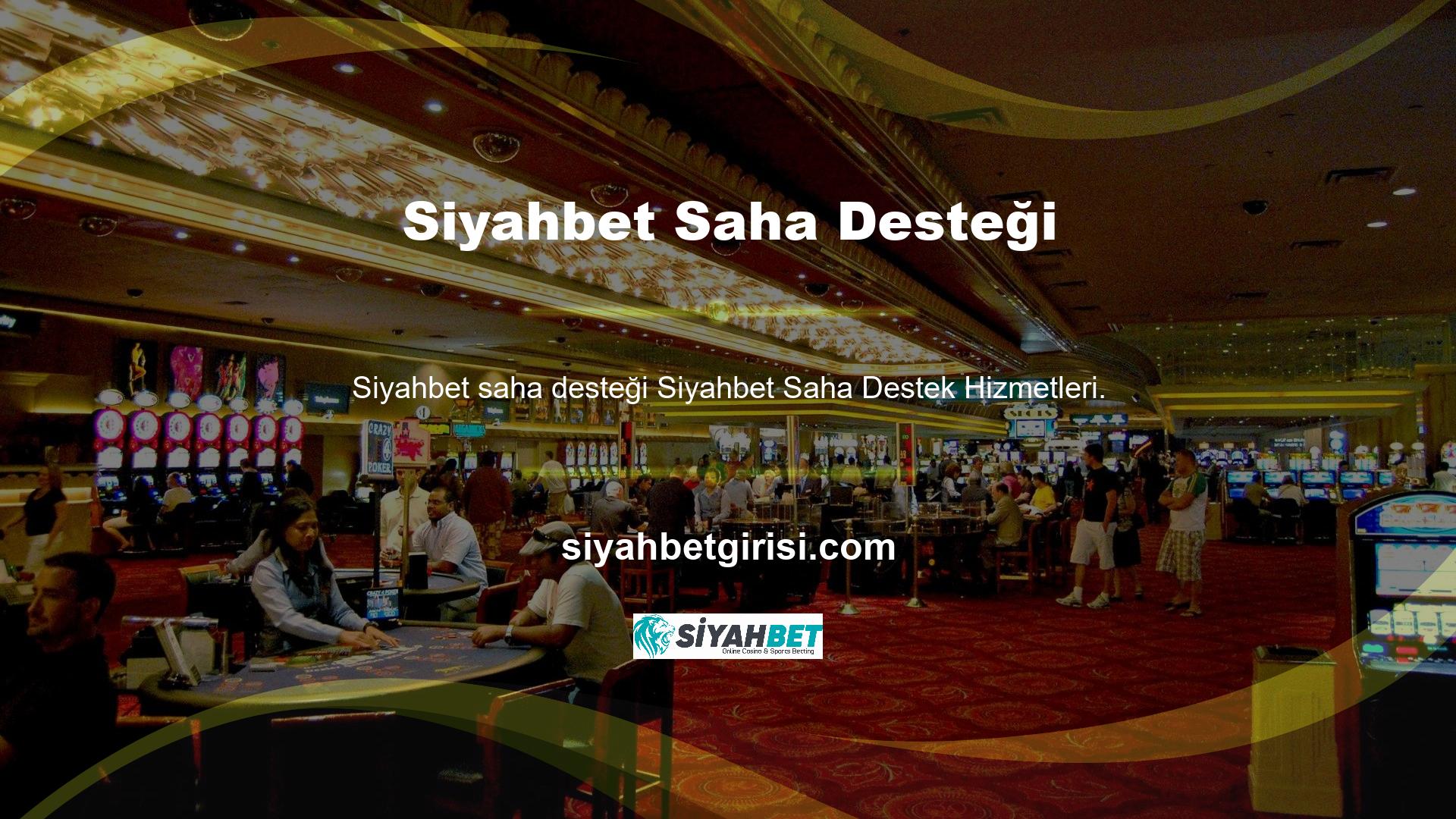 Siyahbet Canlı Destek Hizmeti Sitedeki üyelik formunu doldurur ve bahis hizmetinden yararlanır ve geri çekilme ve mevduat seçeneklerinin güvenilirliği üyelerini mutlu eder